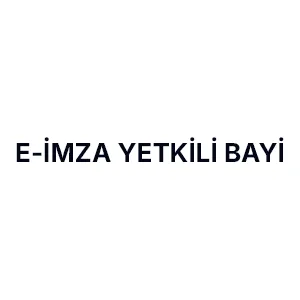 E-İmza Yetkili Bayi